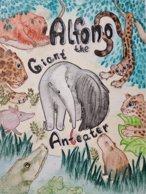 cover image of Alfonso the Giant Anteater